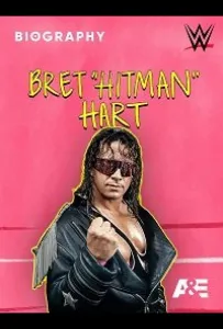 Биография Брета "Хитмана" Харта (фильм 2021)