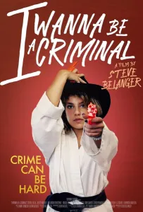 Хочу стать преступником (фильм 2023)