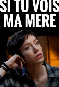 Если увидишь мою маму (фильм 2019)